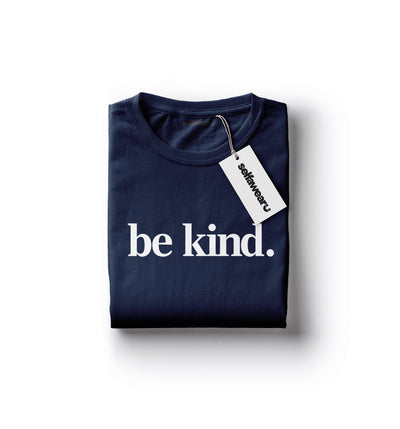 Be Kind. T-Shirt Navy Shirts Selfawear XS 