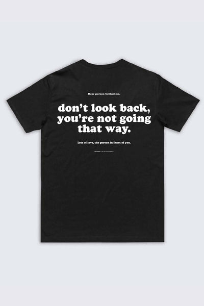 Don't Look Back T-Shirt Black Shirts Selfawear 