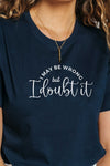 Always Right T-Shirt Navy