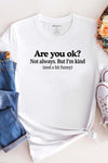 Are You Ok? T-Shirt White