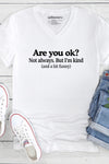 Are You Ok? V-Neck T-Shirt White