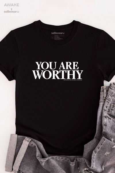 AWAKE ACADEMY COLLAB - "You are Worthy" - White Print - T-Shirt Black Shirts Selfawear 
