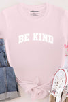 Be Kind College T-Shirt Pink