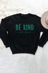 Be Kind, It's Free Sweatshirt Black