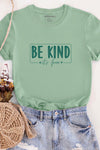 Be Kind, It's Free T-Shirt Matcha