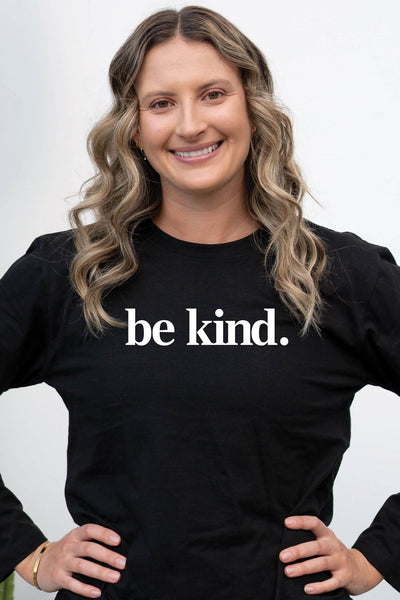 Be Kind. Long Sleeve T-Shirt Black Long Sleeve Shirts Selfawear 