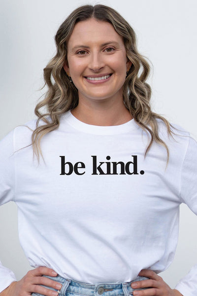 Be Kind. Long Sleeve T-Shirt White Long Sleeve Shirts Selfawear 