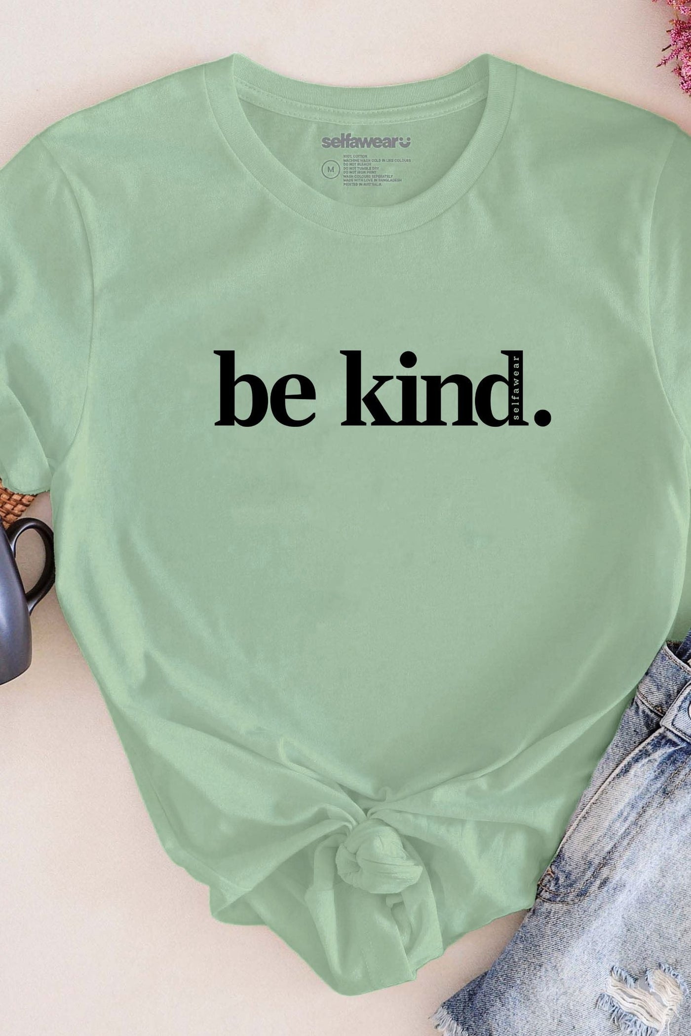 Be Kind. T-Shirt Matcha Shirts Selfawear 