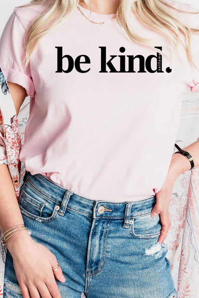 Be Kind. T-Shirt Pink Shirts Selfawear 