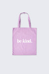 Be Kind. Tote Bag Lilac