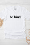 Be Kind. V-Neck T-Shirt White