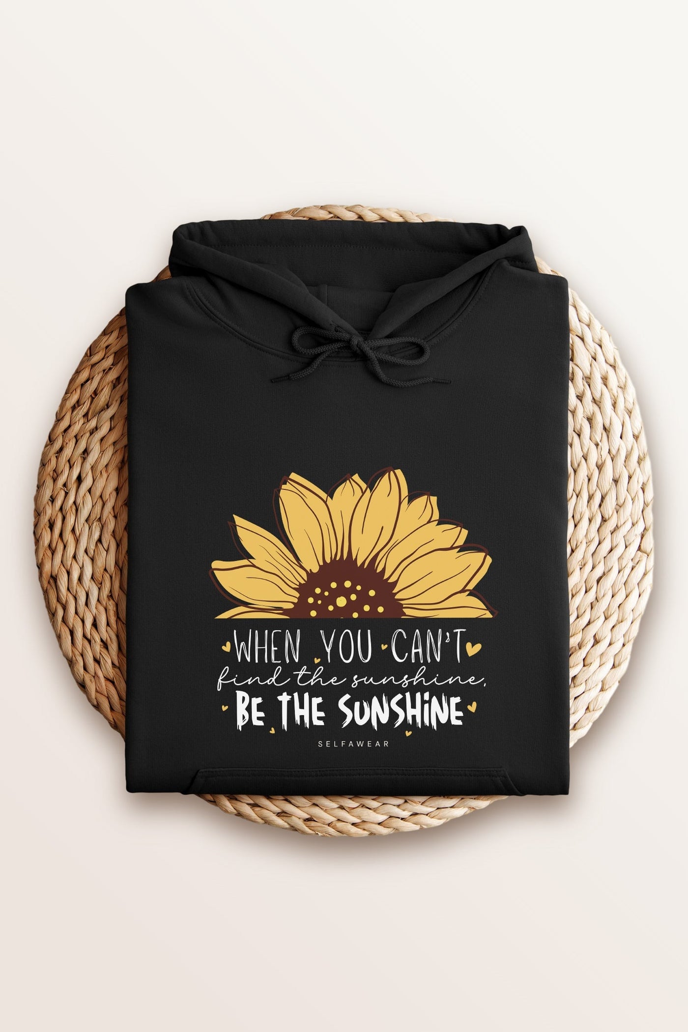 Be The Sunshine Hoodie Black Hoodie Selfawear 