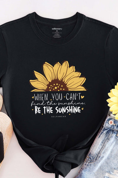 Be The Sunshine T-Shirt Black Shirts Selfawear 