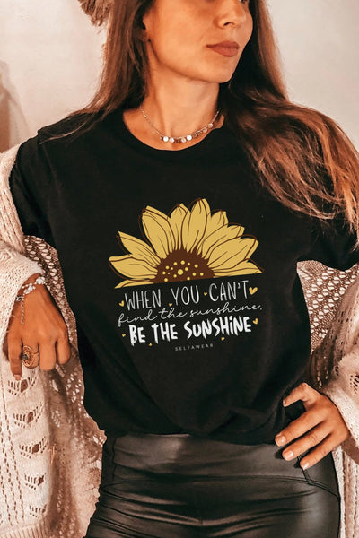 Be The Sunshine T-Shirt Black Shirts Selfawear 