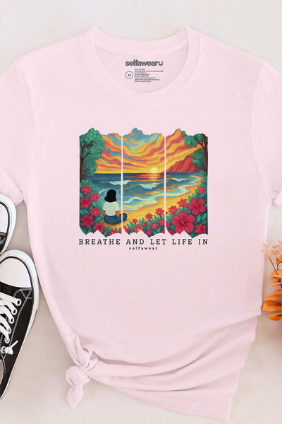 Breathe, Let Life in T-Shirt Pale Pink Shirts Selfawear 