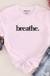 Breathe. T-Shirt Pink