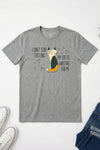 Can't Stay Too Long T-Shirt Grey