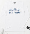 Do it For You Long Sleeve T-Shirt White