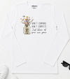 Don't Compare Long Sleeve T-Shirt White