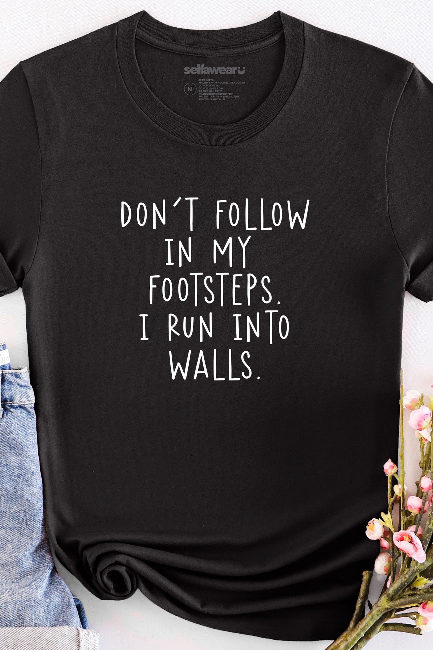 Don't Follow Me T-Shirt Black Shirts Selfawear 