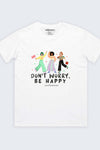 Don't Worry Be Happy T-Shirt White