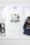 Don't Worry Be Happy V-Neck T-Shirt White