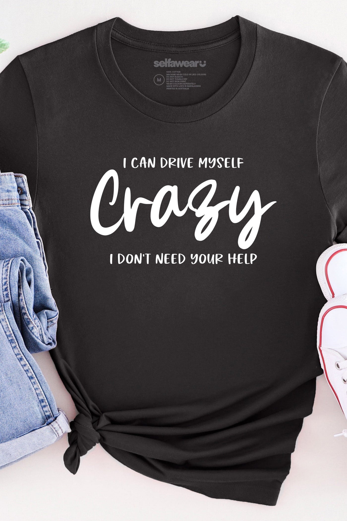 Drive Myself Crazy T-Shirt Black Shirts Selfawear 