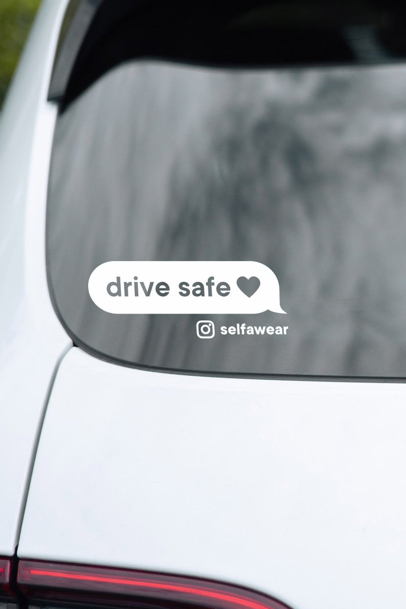 Drive Safe. - Positive Driving Car Sticker | Selfawear®