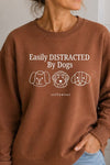 Easily Distracted by Dogs Sweatshirt Cocoa