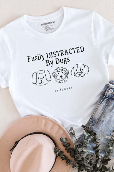Easily Distracted by Dogs T-Shirt White Shirts Selfawear 