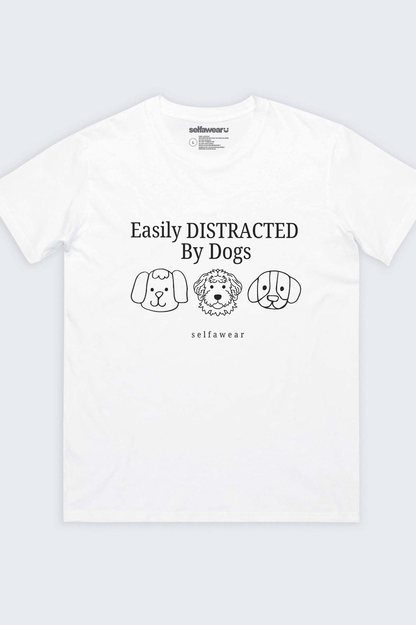Easily Distracted by Dogs T-Shirt White Shirts Selfawear 
