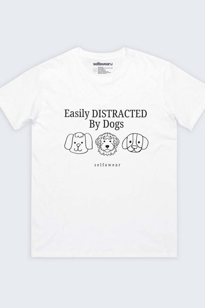 Easily Distracted by Dogs T-Shirt White Shirts Selfawear 