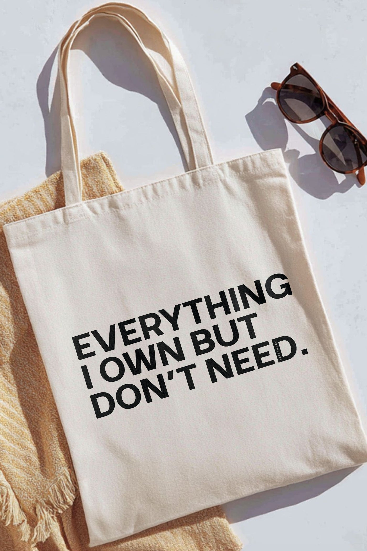 "Everything I own but don’t need” - Tote Bag Natural Tote Bag Selfawear 