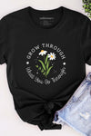 Grow through what you go through T-Shirt Black
