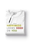 Happiness Looks Good on You Long Sleeve T-Shirt White