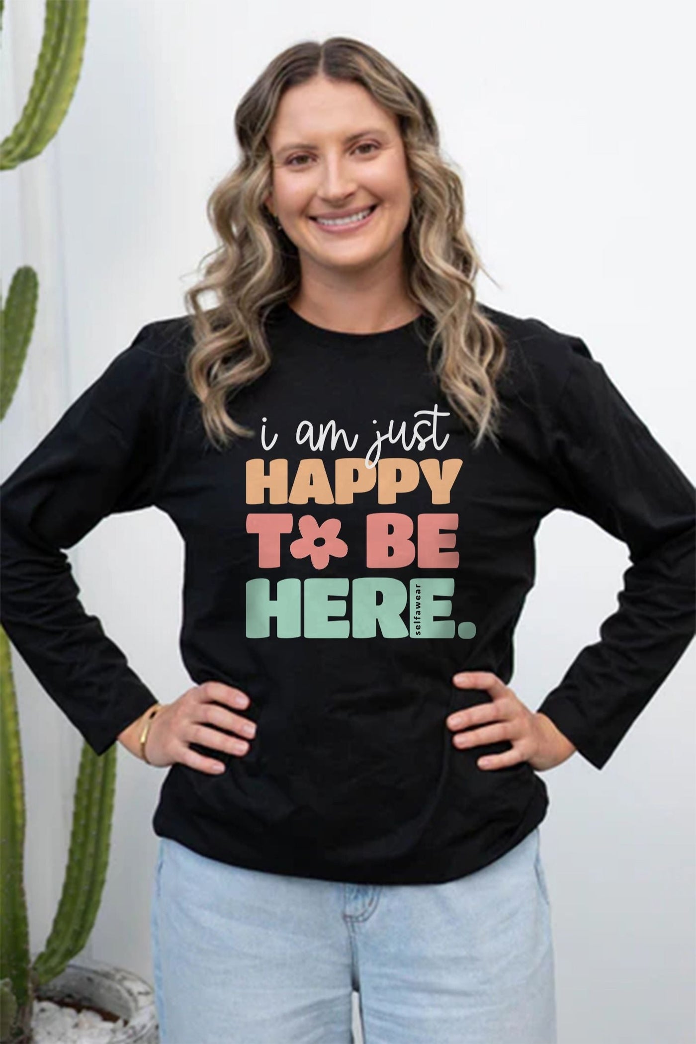 Happy to be Here Long Sleeve T-Shirt Black Long Sleeve Shirts Selfawear 