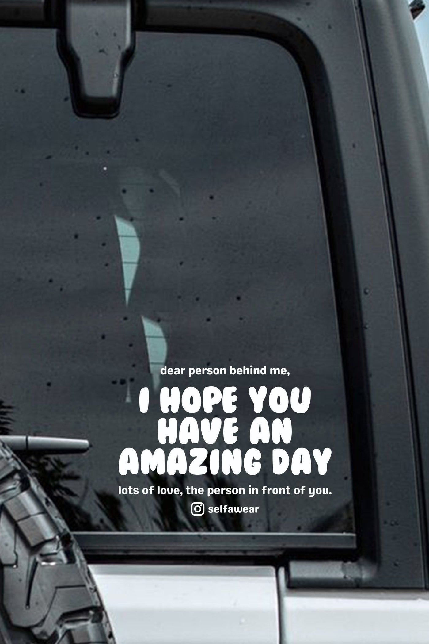 HAVE AN AMAZING DAY. - Positive Driving Car Sticker Affirmation Stickers Selfawear 
