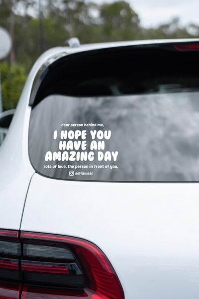 HAVE AN AMAZING DAY. - Positive Driving Car Sticker Affirmation Stickers Selfawear 