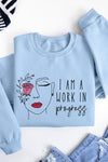 I Am a Work in Progress Sweatshirt Sky Blue