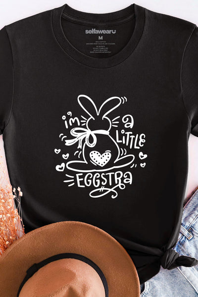 I'm A Little Eggstra T-Shirt Black Shirts Selfawear 