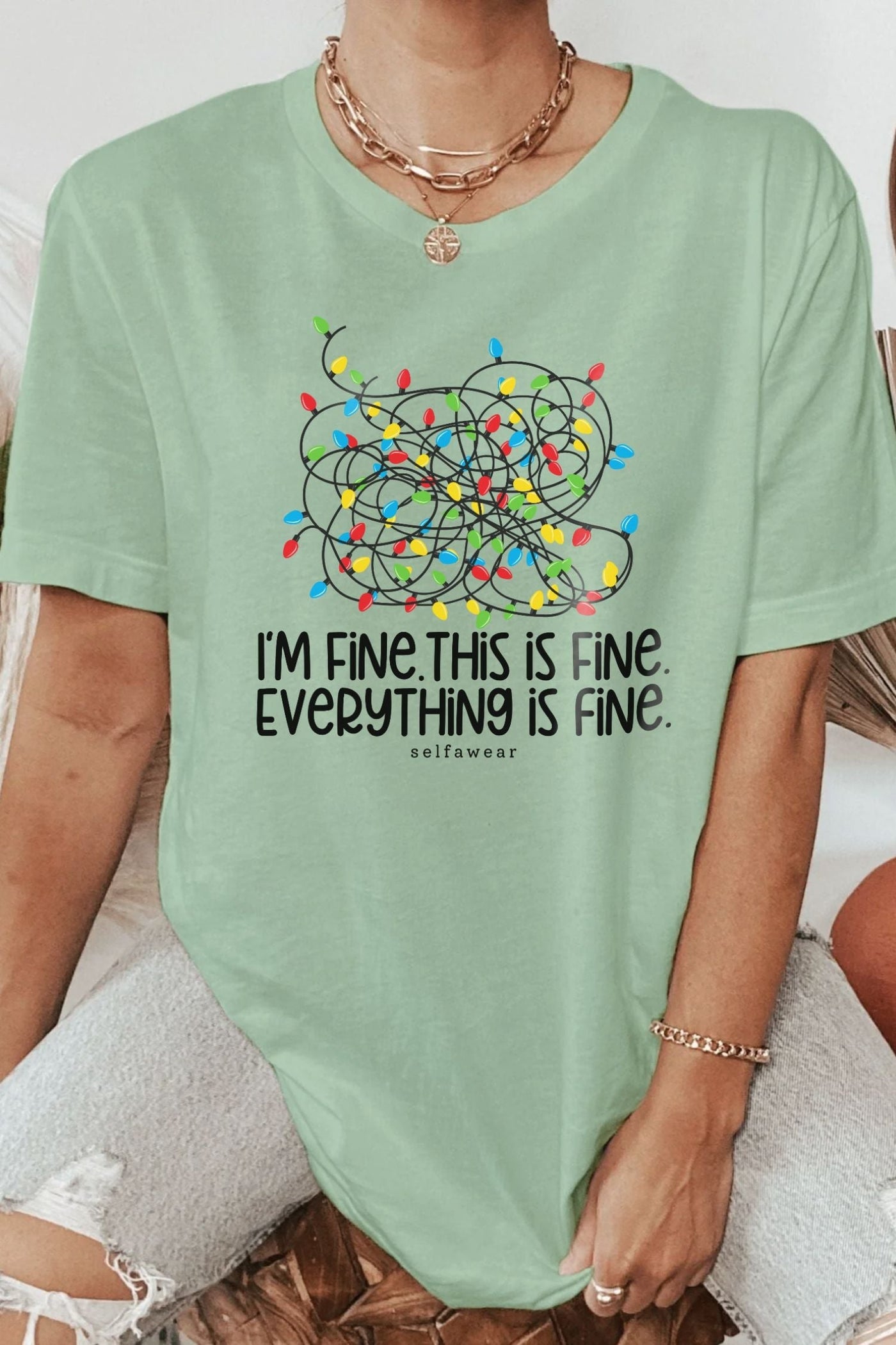 I'm fine, Everythings Fine T-Shirt Matcha Shirts Selfawear 