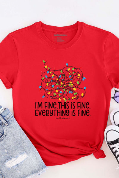 I'm fine, Everythings Fine T-Shirt Red Shirts Selfawear 