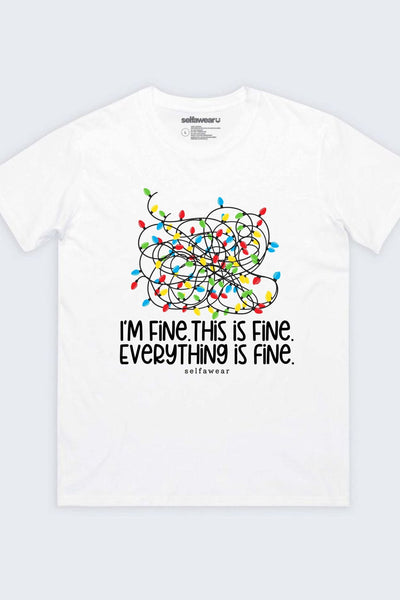 I'm fine, Everythings Fine T-Shirt White Shirts Selfawear 
