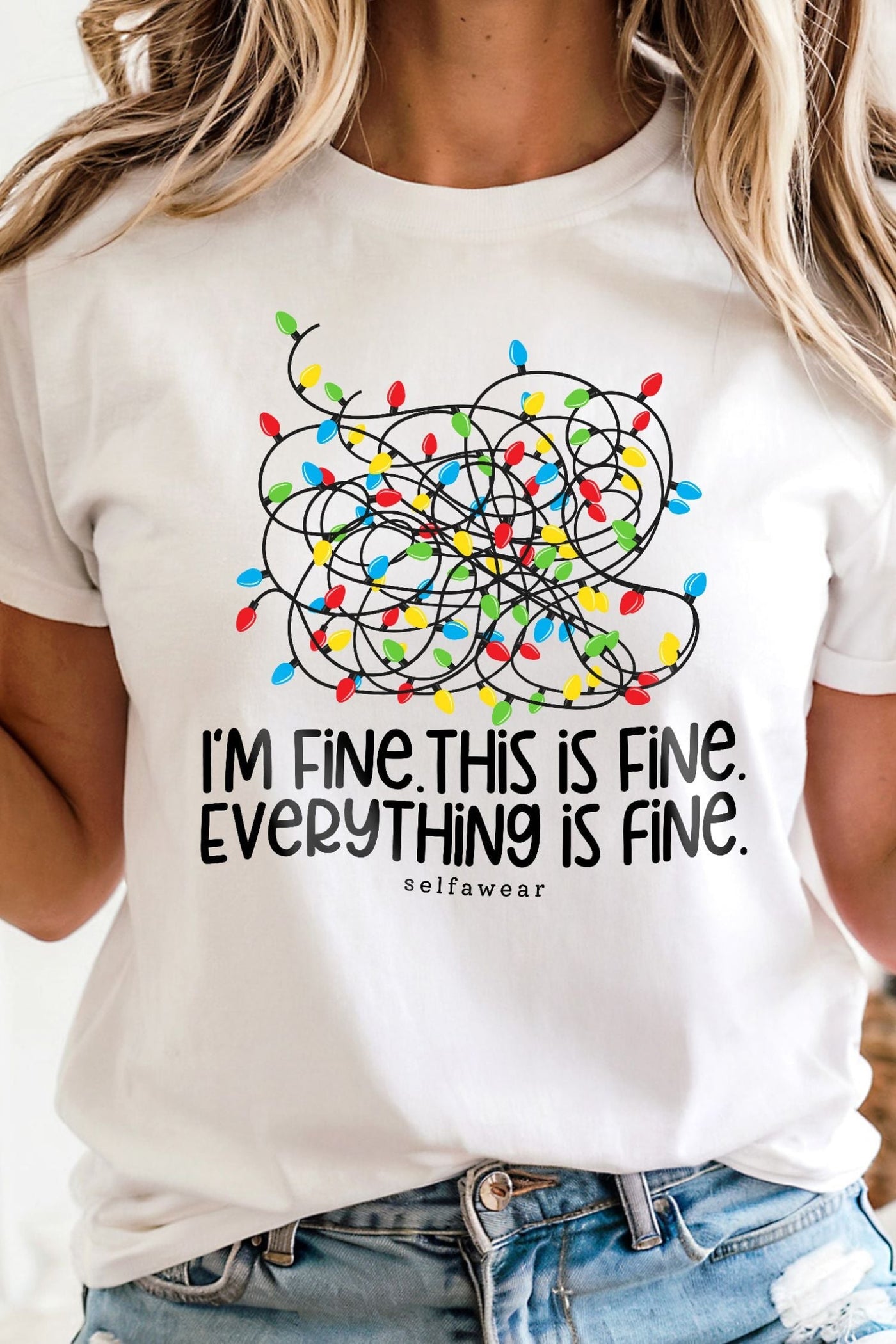 I'm fine, Everythings Fine T-Shirt White Shirts Selfawear 