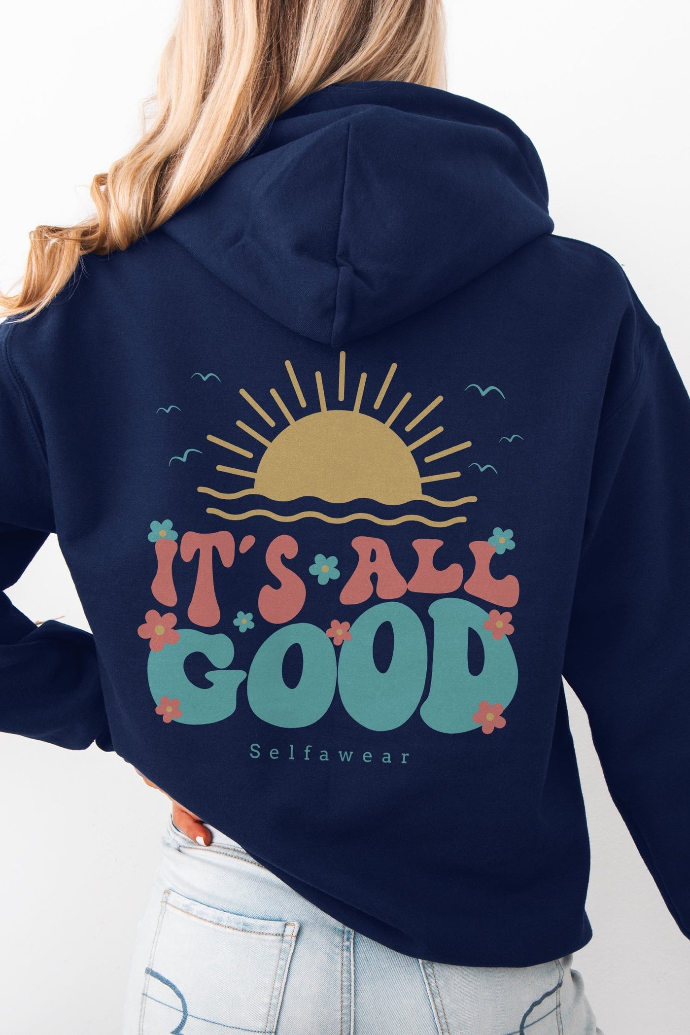 It's All Good Hoodie Navy Shirts Selfawear 