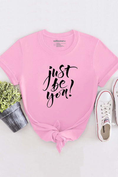 Just Be You T-Shirt Pink Shirts Selfawear 