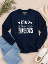 Kind is the New Black Long Sleeve T-Shirt Navy