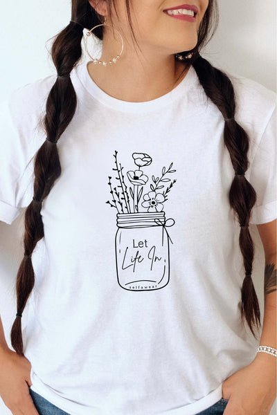 Let Life In T-Shirt White Shirts Selfawear 