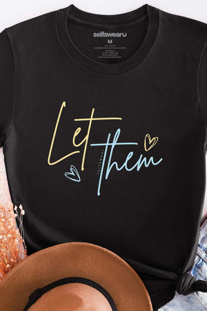 Let Them T-Shirt Black