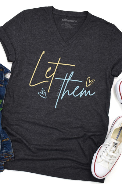 Let Them V-Neck T-Shirt Ashe V-Necks Selfawear 